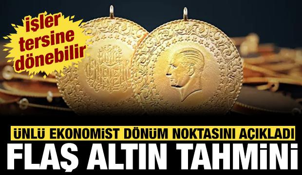 &Uuml;nl&uuml; ekonomistten flaş altın tahmini: Kritik d&ouml;n&uuml;m noktasını a&ccedil;ıkladı