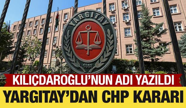 Yargıtay'dan CHP kararı: Genel Başkan g&uuml;ncellendi