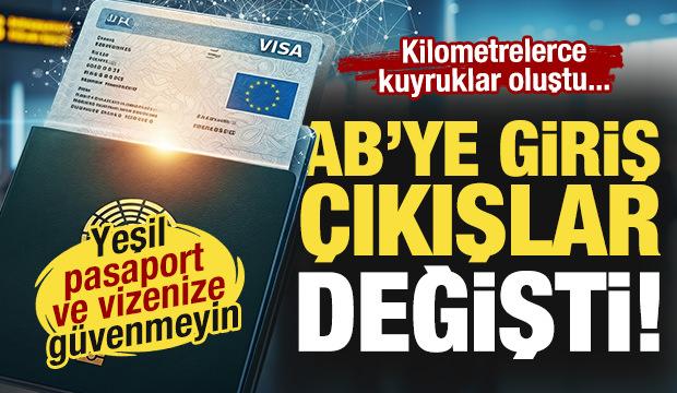 Yeşil pasaport ve vizenize g&uuml;venmeyin! AB'ye giriş &ccedil;ıkışlar değişti! İşte yeni sistem...