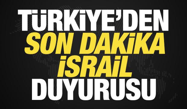 Al&ccedil;ak karar sonrası T&uuml;rkiye'den son dakika İsrail duyurusu! T&uuml;m d&uuml;nyaya &ccedil;ağrı