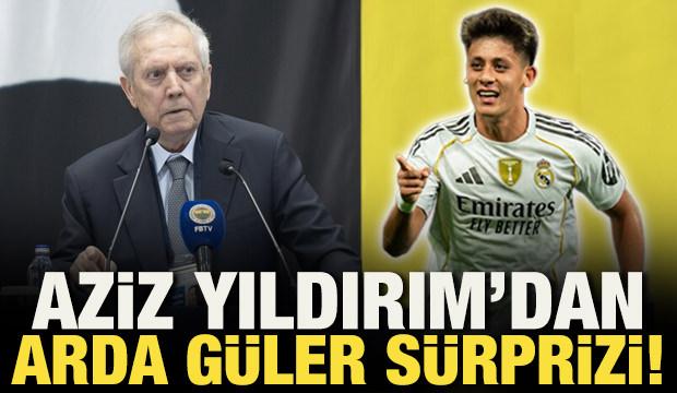 Aziz Yıldırım'dan Arda G&uuml;ler s&uuml;rprizi!