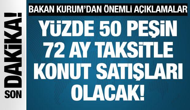 Bakan Kurum m&uuml;jdeyi duyurdu! 64 ilde yeni konutlar satışa &ccedil;ıkıyor!