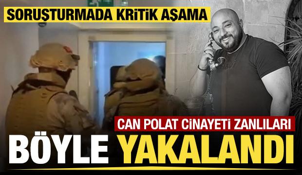 Can Polat cinayeti zanlıları b&ouml;yle yakalandı! 4 ş&uuml;pheli adliyeye sevk edildi 