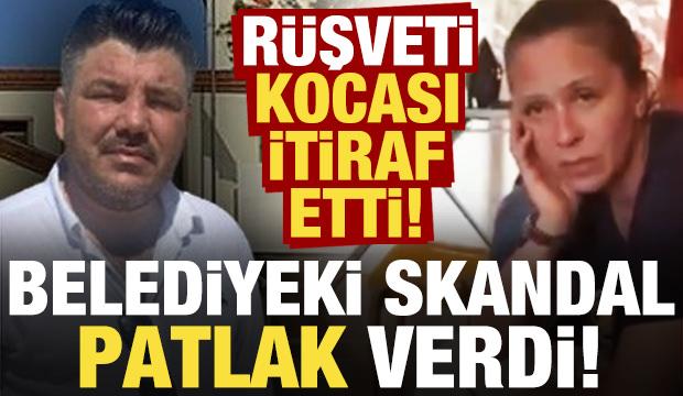 &Ccedil;eşme Belediyesi'ndeki r&uuml;şveti kocası itiraf etti!