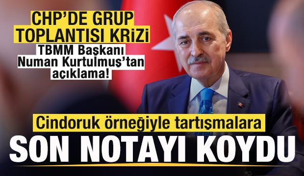 CHP'de grup toplantısı krizi! Numan Kurtulmuş, Cindoruk &ouml;rneği vererek son noktayı koydu
