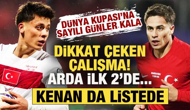 D&uuml;nya Kupası &ouml;ncesi dikkat &ccedil;eken &ccedil;alışma! Arda İlk 2'de g&ouml;sterildi! Kenan da listede