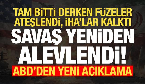 F&uuml;zeler ateşlendi, İHA'lar havalandı! Savaş yeniden kızıştı, ABD'den yeni a&ccedil;ıklama geldi..