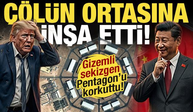 Gizemli sekizgen Pentagon'u korkuttu! &Ccedil;in n&uuml;kleer dengeleri yıkacak gizli tesisi inşa etti