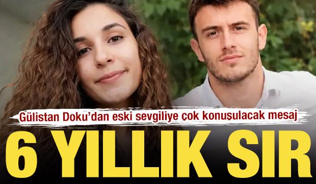 G&uuml;listan Doku soruşturmasında eski sevgilinin ifadesi ortaya &ccedil;ıktı: 'Korkuyorum' mesajı