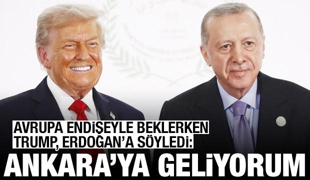 Avrupa endişe i&ccedil;indeydi! Trump, Erdoğan'a s&ouml;yledi: Ankara'ya geliyorum