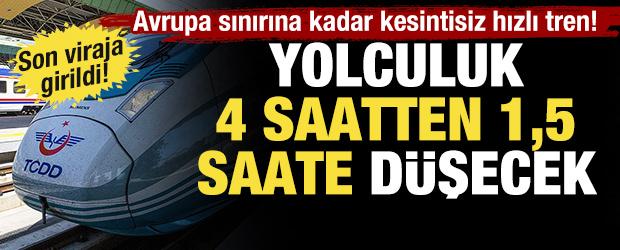 İstanbul ve Kapıkule arası 1,5 saate d&uuml;ş&uuml;yor, hızlı trende test s&uuml;r&uuml;şleri başladı