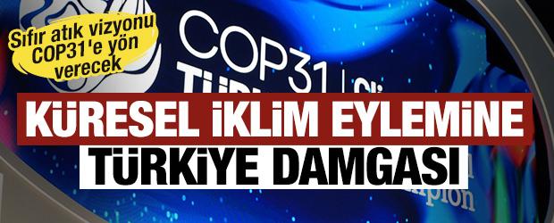 K&uuml;resel iklim eylemine T&uuml;rkiye damgası: Sıfır atık vizyonu COP31'e y&ouml;n verecek