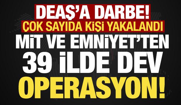 MİT ve Emniyet'ten DEAŞ'a darbe: 39 ilde 361 ş&uuml;pheli yakalandı!