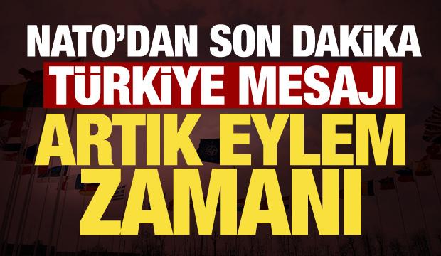 NATO'dan son dakika T&uuml;rkiye mesajı: Artık eyleme d&ouml;n&uuml;şt&uuml;rmeliyiz!