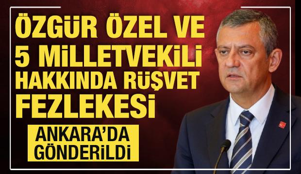 &Ouml;zg&uuml;r &Ouml;zel ve 5 milletvekili hakkında r&uuml;şvet fezlekesi Ankara&rsquo;ya g&ouml;nderildi