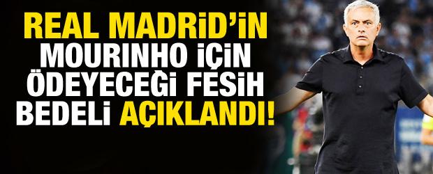 Real Madrid'in Mourinho i&ccedil;in &ouml;deyeceği fesih bedeli ortaya &ccedil;ıktı!