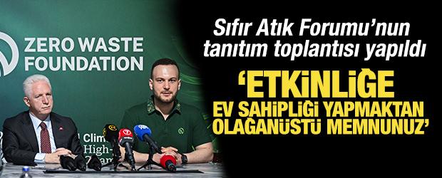 Sıfır Atık Forumu'nun tanıtım toplantısı yapıldı