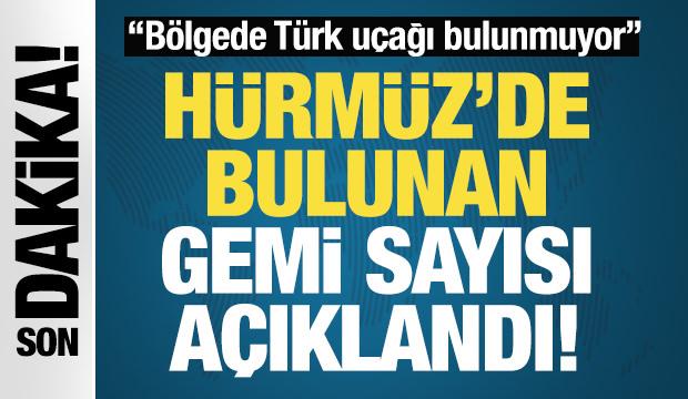 Son Dakika: Bakan Uraloğlu H&uuml;rm&uuml;z Boğazı'nda kalan T&uuml;rk gemilerin sayısını a&ccedil;ıkladı!