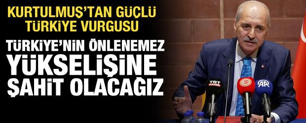 TBMM Başkanı Kurtulmuş: T&uuml;rkiye'nin &ouml;nlenemez y&uuml;kselişine şahit olacağız