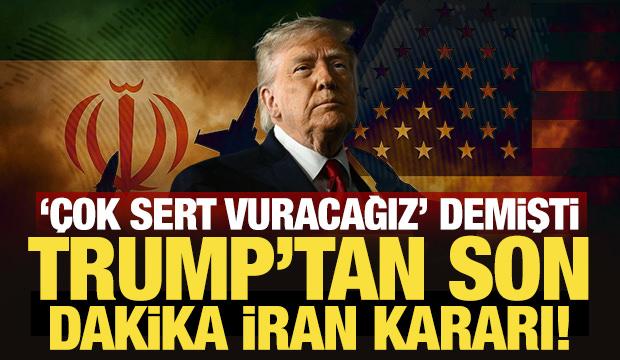 ABD Başkanı Trump'tan son dakika İran kararı!