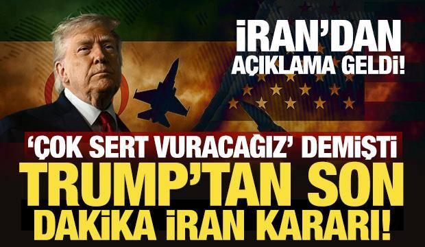 ABD Başkanı Trump'tan son dakika İran kararı!