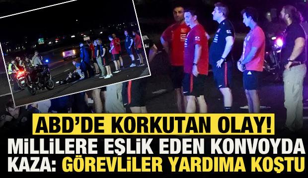 ABD'de korkutan olay! Millilere eşlik eden konvoyda kaza: G&ouml;revliler yardıma koştu