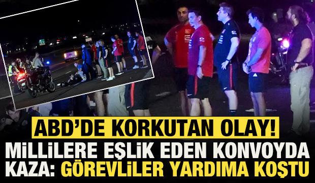 ABD'de korkutan olay! Millilere eşlik eden konvoyda kaza: G&ouml;revliler yardıma koştu