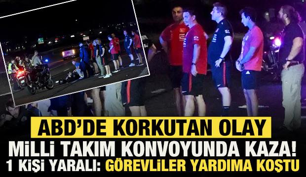 ABD'de korkutan olay! Millilere eşlik eden konvoyda kaza: G&ouml;revliler yardıma koştu