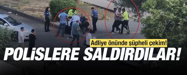 Adliye &ouml;n&uuml;nde polise saldıran 4 ş&uuml;pheli g&ouml;zaltına alındı
