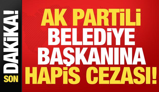 AK Partili Belediye Başkanı Ekmel C&ouml;nger'e hapis cezası!