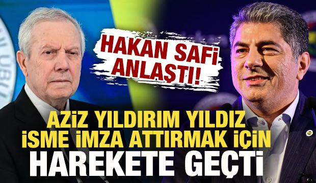 Aziz Yıldırım, Hakan Safi'nin se&ccedil;im vaadi olarak a&ccedil;ıkladığı yıldız i&ccedil;in harekete ge&ccedil;ti