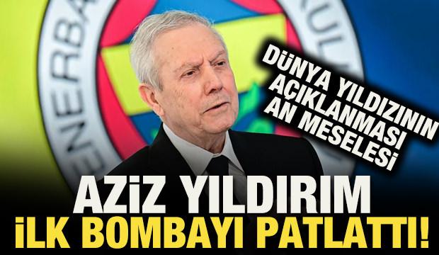 Aziz Yıldırım ilk bombayı patlattı!