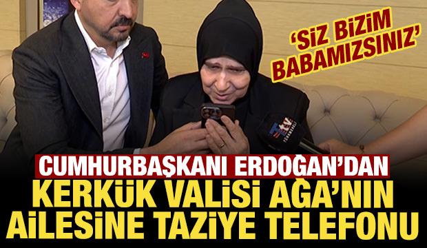 Başkan Erdoğan'dan Kerk&uuml;k Valisi Ağa'nın ailesine taziye telefonu