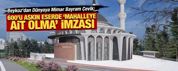 Beykoz&rsquo;dan D&uuml;nyaya Mimar Bayram &Ccedil;evik: 600&rsquo;&uuml; aşkın eserde &ldquo;Mahalleye ait olma&rdquo; imzası