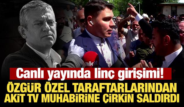 Canlı yayında lin&ccedil; girişimi! &Ouml;zg&uuml;r &Ouml;zel taraftarlarından Akit TV muhabirine &ccedil;irkin saldırı