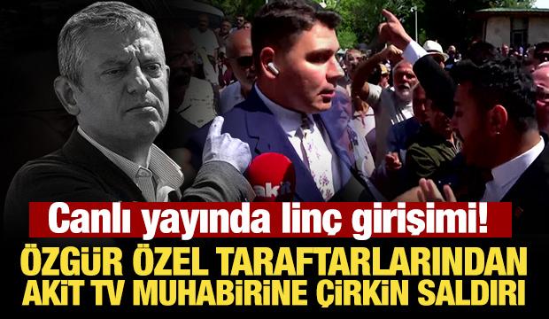 Canlı yayında lin&ccedil; girişimi! &Ouml;zg&uuml;r &Ouml;zel taraftarlarından Akit TV muhabirine &ccedil;irkin saldırı
