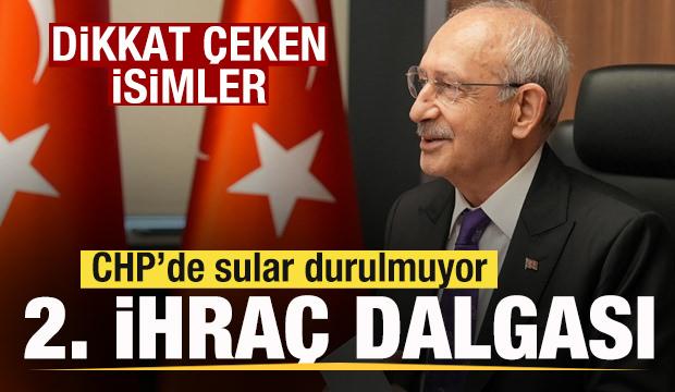 CHP'de 2. ihra&ccedil; dalgası! Dikkat &ccedil;eken isimler