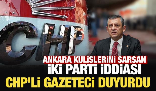 CHP'de sular durulmuyor: Dikkat &ccedil;eken iki parti iddiası!