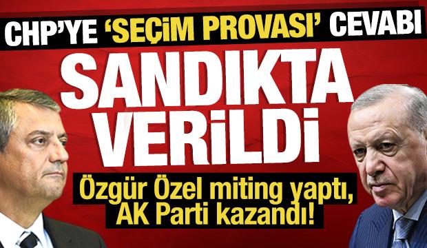 CHP'ye 'se&ccedil;im provası' cevabı sandıkta verildi: &Ouml;zg&uuml;r &Ouml;zel miting yaptı, AK Parti kazandı!