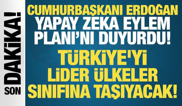 Cumhurbaşkanı Erdoğan, Yapay Zeka Eylem Planı&rsquo;nı duyurdu! Lider &uuml;lkeler sınıfına taşıyacak