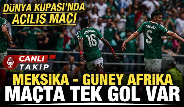 D&uuml;nya Kupası'nın a&ccedil;ılış ma&ccedil;ı! Meksika-G&uuml;ney Afrika! CANLI