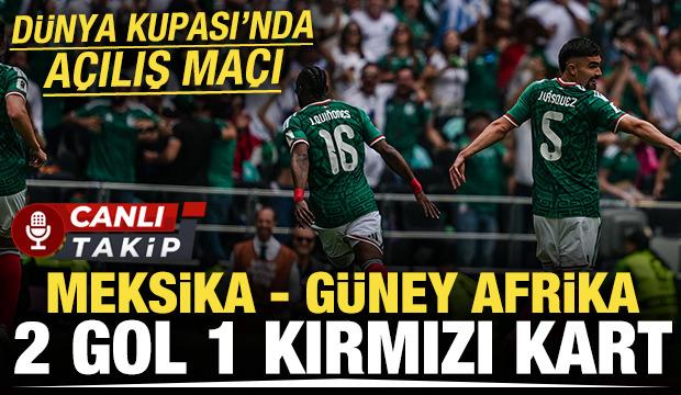 D&uuml;nya Kupası'nın a&ccedil;ılış ma&ccedil;ı! Meksika-G&uuml;ney Afrika! CANLI