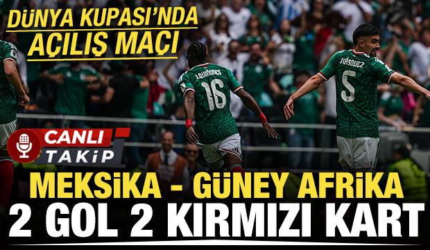 D&uuml;nya Kupası'nın a&ccedil;ılış ma&ccedil;ı! Meksika-G&uuml;ney Afrika! CANLI