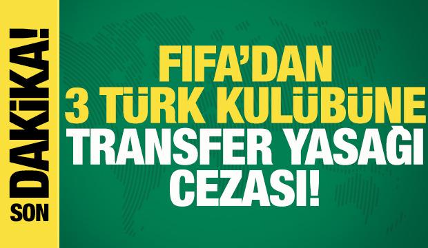 FIFA'dan 3 T&uuml;rk kul&uuml;b&uuml;ne transfer yasağı cezası!