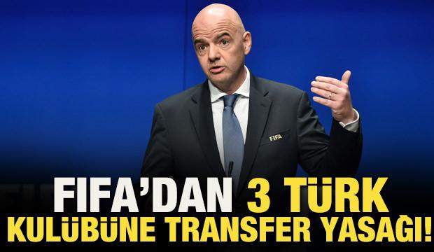 FIFA'dan 3 T&uuml;rk kul&uuml;b&uuml;ne transfer yasağı cezası!