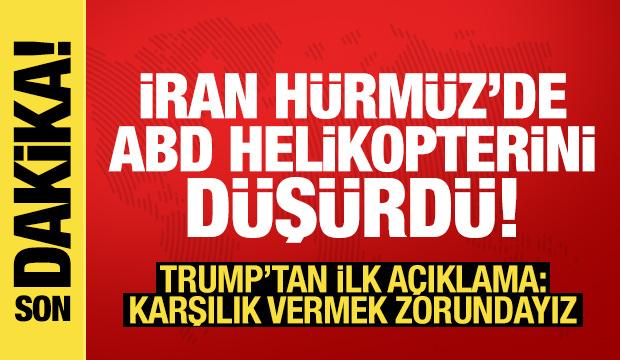 İran, ABD helikopterini d&uuml;ş&uuml;rd&uuml;! Trump: Karşılık vermek zorundayız