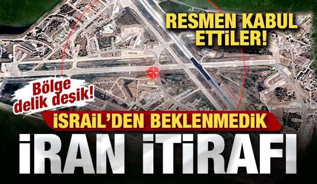 İsrail'den son dakika İran itirafı! Resmen kabul ettiler! B&ouml;lge delik deşik