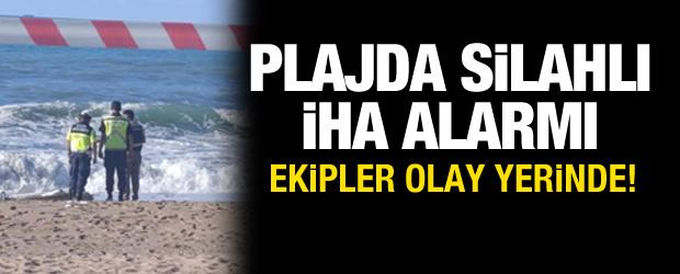Kapısuyu Plajı'nda silahlı insansız hava aracı bulundu
