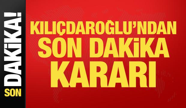 Kılı&ccedil;daroğlu'ndan son dakika kararı! Toplantı yeri ve zamanı değişti