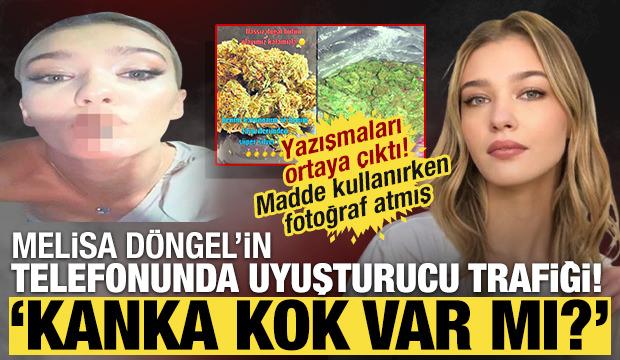 Melisa D&ouml;ngel'in telefonunda uyuşturucu yazışmaları! Madde kullanırken fotoğrafı &ccedil;ıktı